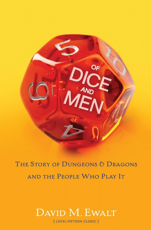 Of Dice and Men: The Story of Dungeons & Dragons and the People Who Play It